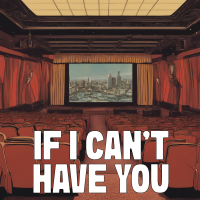 If I Cant Have You - Full Cover cover